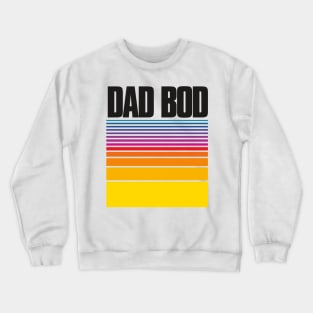 Dad Bod! 1980's edition Crewneck Sweatshirt